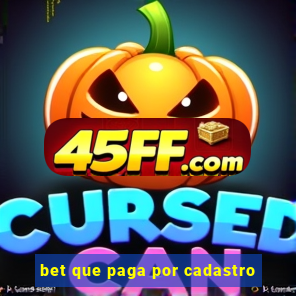 bet que paga por cadastro